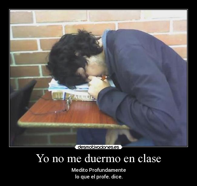 Yo no me duermo en clase - 