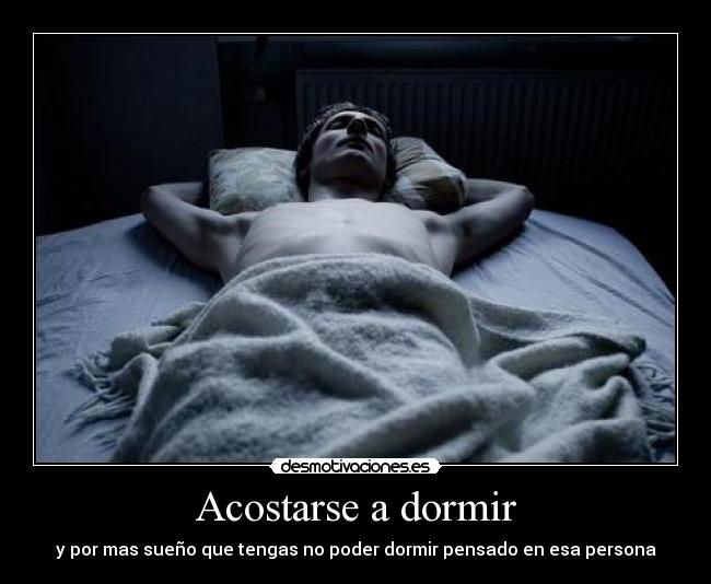 Acostarse a dormir -