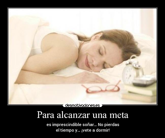 Para alcanzar una meta -