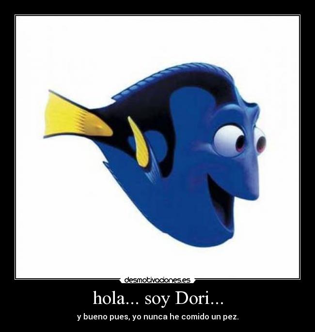 hola... soy Dori... -