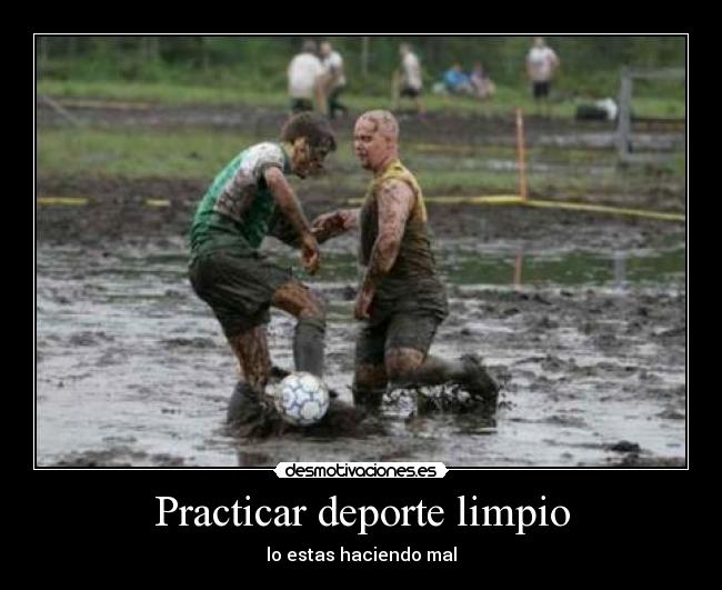 Practicar deporte limpio - lo estas haciendo mal