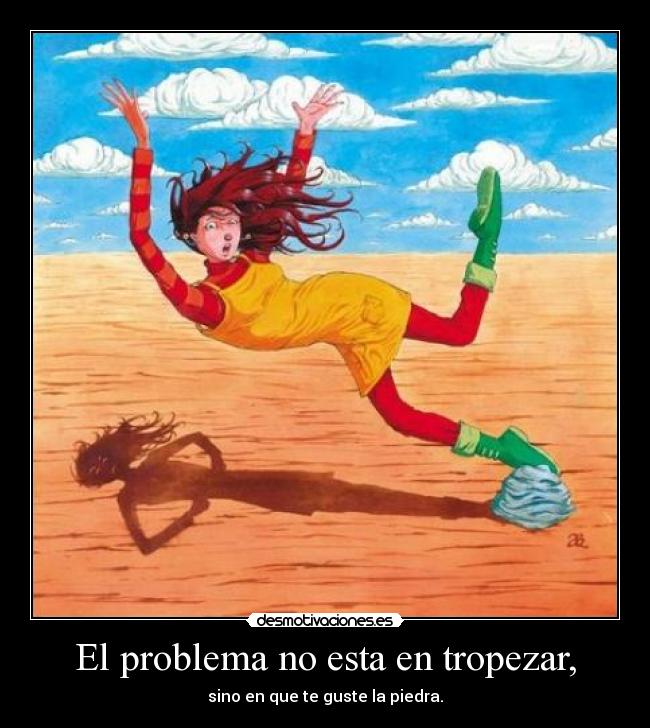 carteles tropezar misma piedra desmotivaciones