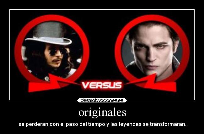 originales - se perderan con el paso del tiempo y las leyendas se transformaran.