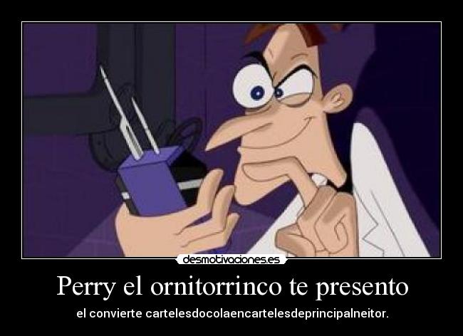 Perry el ornitorrinco te presento -