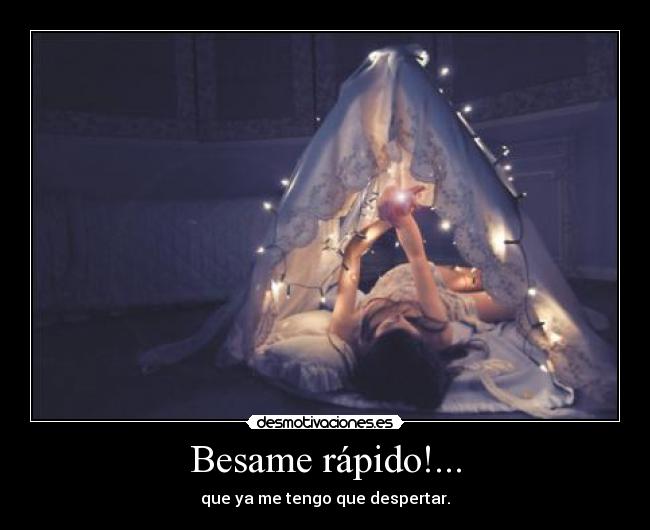 Besame rápido!... - 