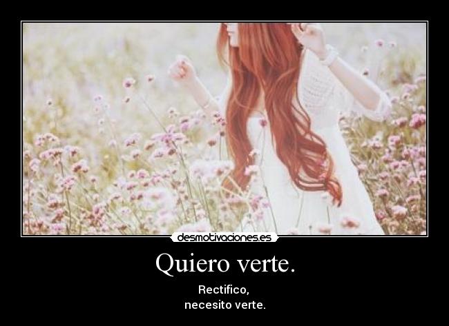 Quiero verte. - 