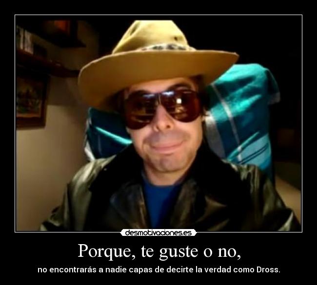 Porque, te guste o no, - 