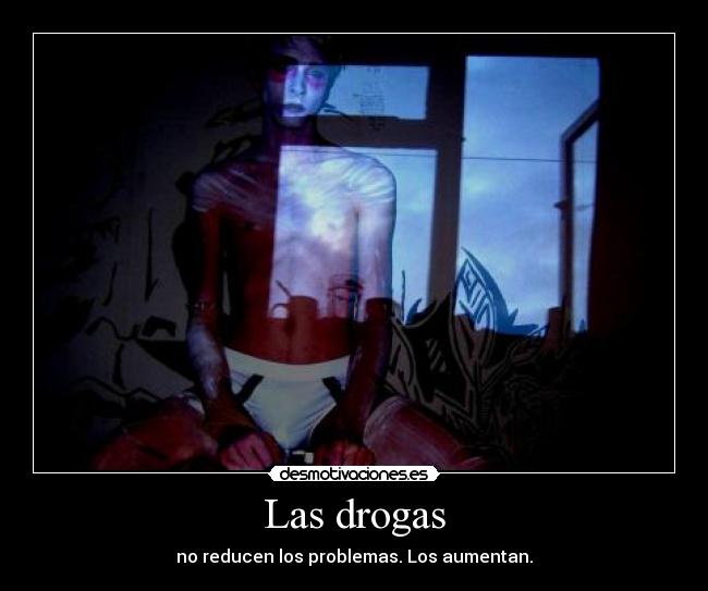 Las drogas -