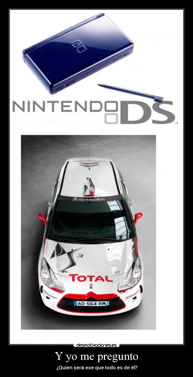 Y yo me pregunto - ¿Quien será ese que todo es de él?