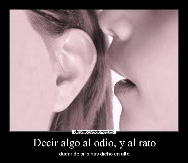 carteles odio realidad 3810 desmotivaciones