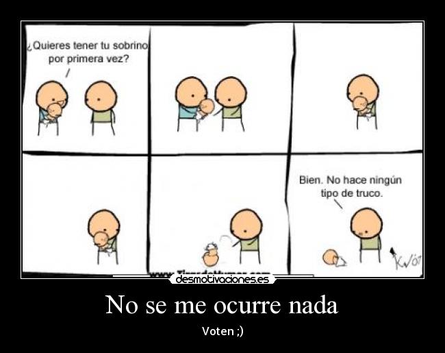 No se me ocurre nada -