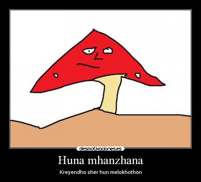 Huna mhanzhana - Kreyendho sher hun melokhothon