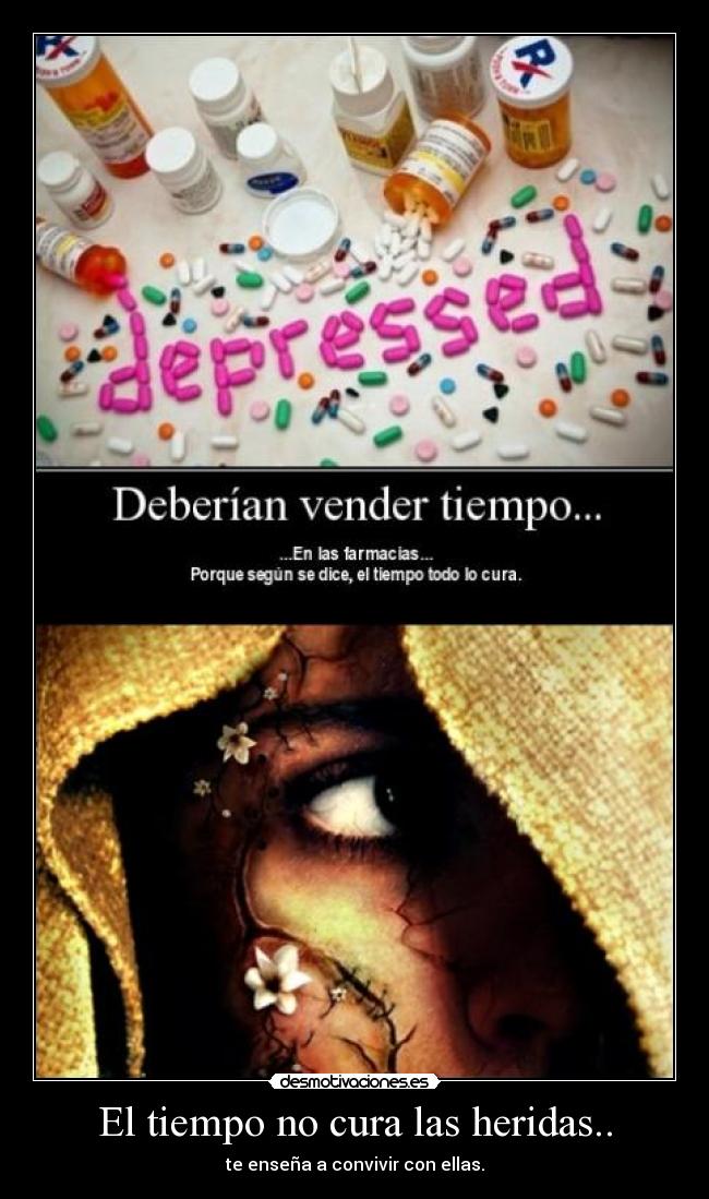 El tiempo no cura las heridas.. - 