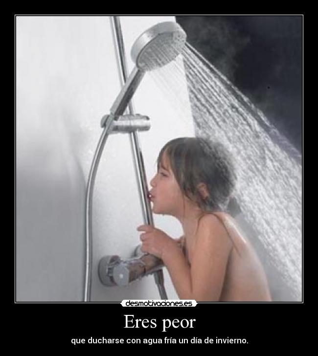 Eres peor - 