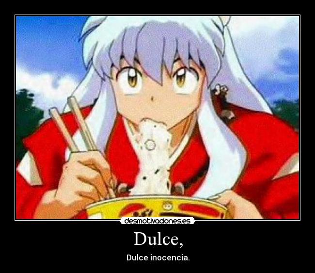 Dulce, -