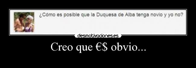 Creo que €$ obvio... -