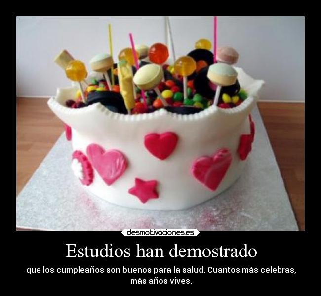 Estudios han demostrado -