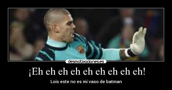 ¡Eh eh eh eh eh eh eh eh eh! - Lois este no es mi vaso de batman