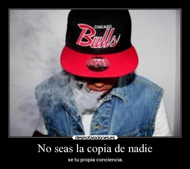 No seas la copia de nadie - 
