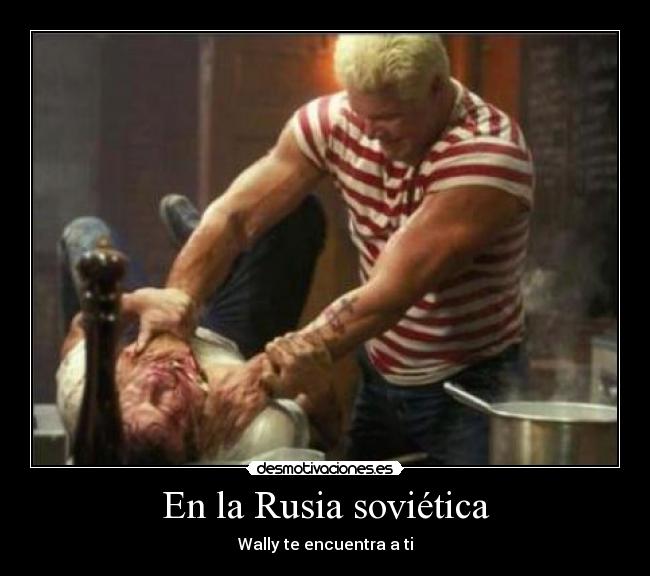 En la Rusia soviética - Wally te encuentra a ti