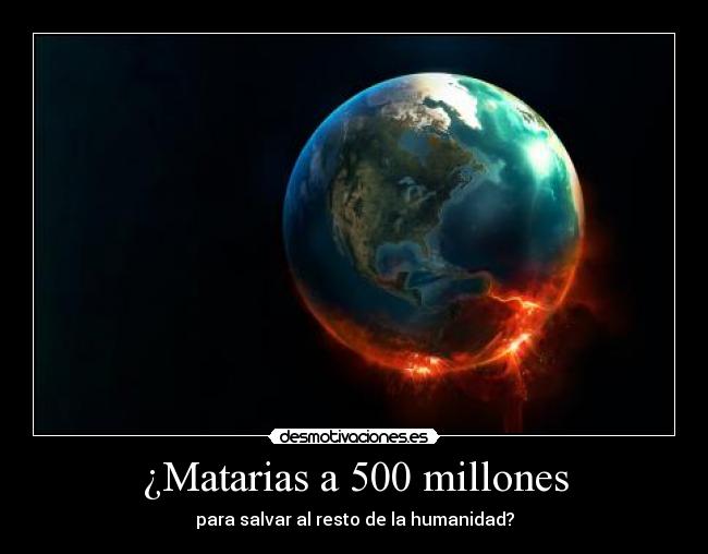 carteles matarias millones humanos humanidad desmotivaciones