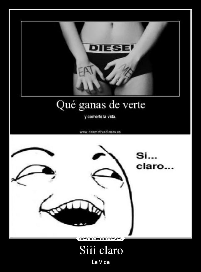 Siii claro - La Vida