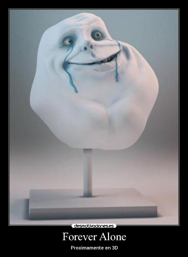 Forever Alone -