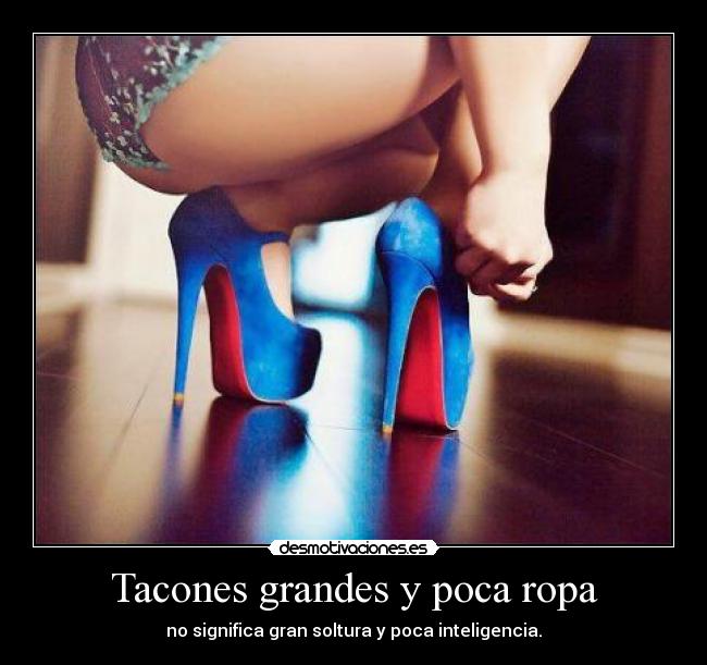 carteles blondgirl elclanviral clanchocoputa spidermen tacones azul desmotivaciones