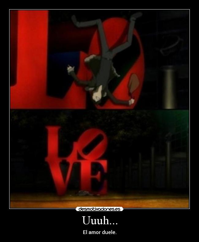 carteles amor doler xddddddd desmotivaciones