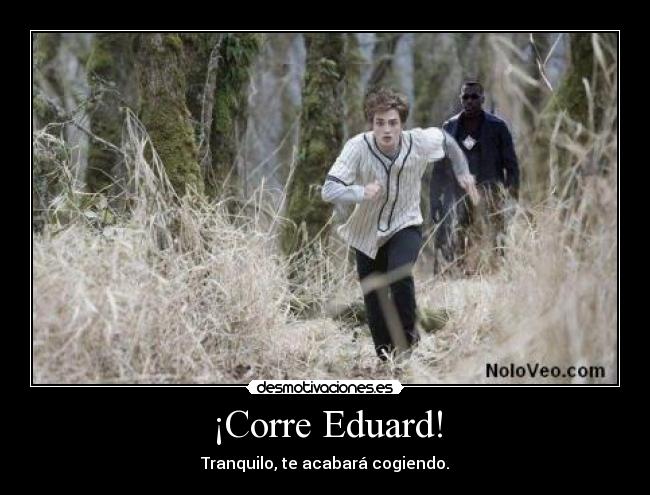 ¡Corre Eduard! - 