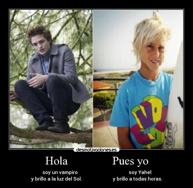 Hola               Pues yo - 