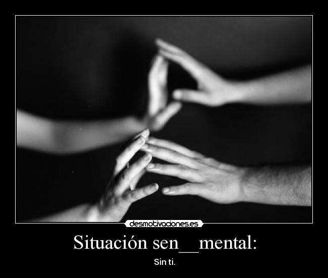 Situación sen__mental: - 