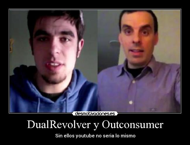 DualRevolver y Outconsumer -