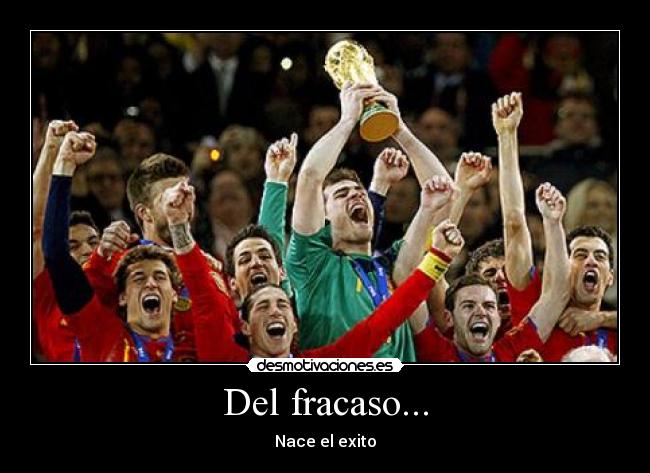 Del fracaso... - Nace el exito