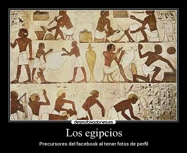 Los egipcios -