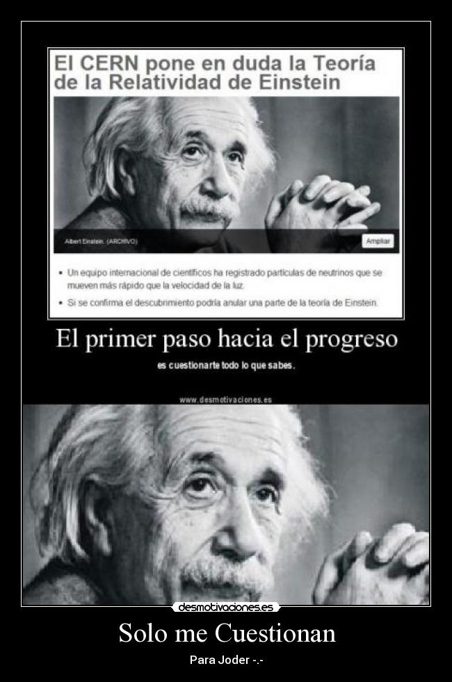 Solo me Cuestionan - Para Joder -.-