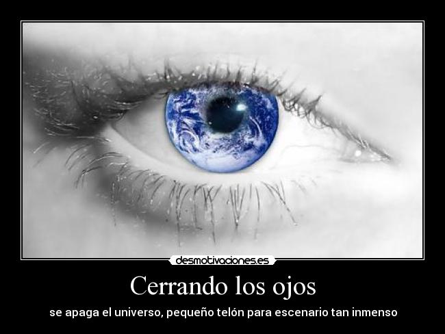 Cerrando los ojos -
