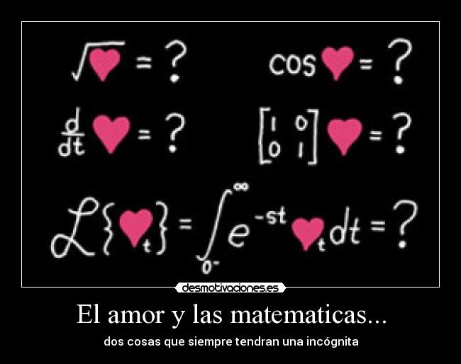 El amor y las matematicas... - 