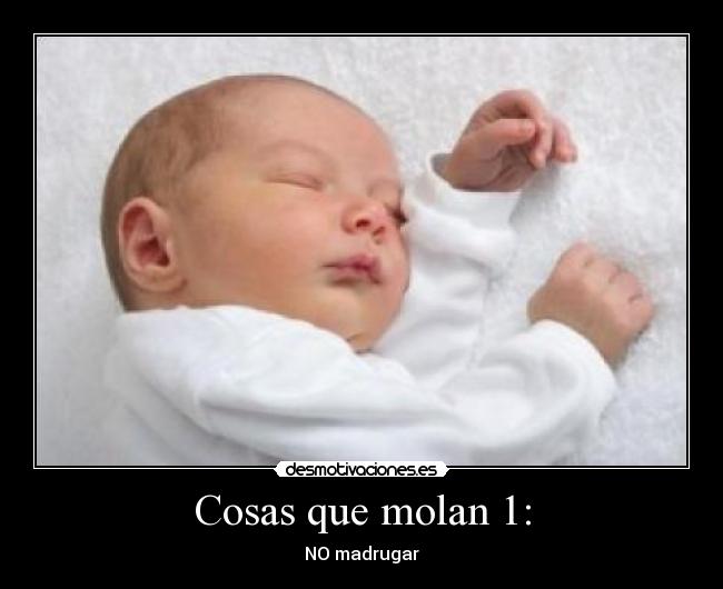 Cosas que molan 1: - 