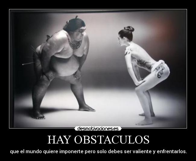 HAY OBSTACULOS -