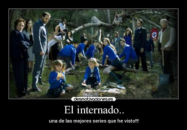 El internado.. -