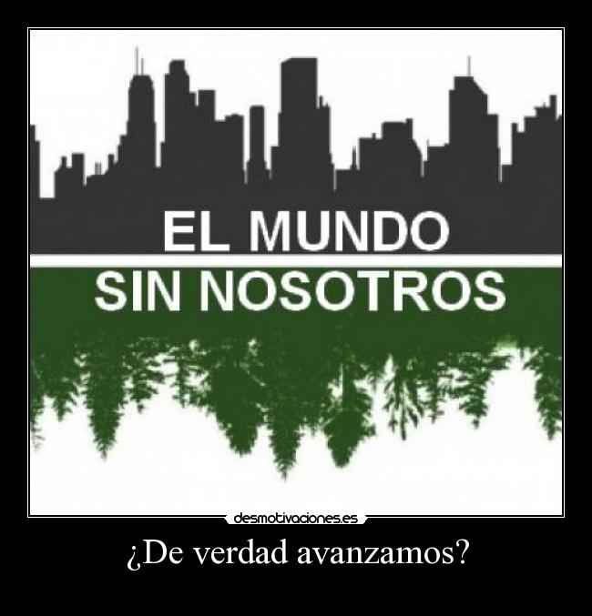 ¿De verdad avanzamos? -
