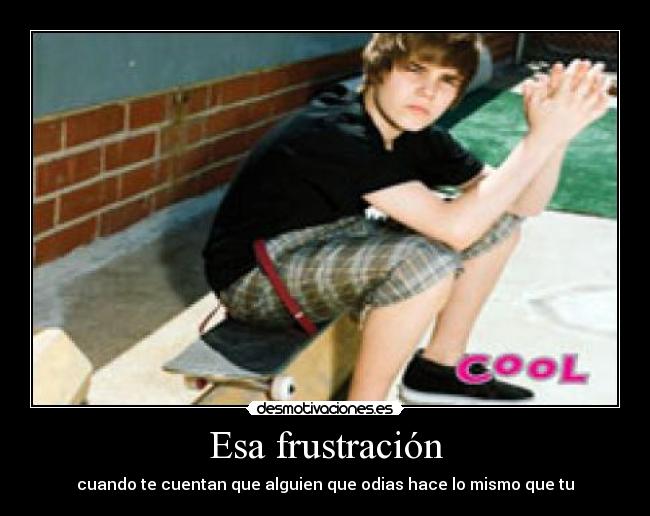 carteles justin skate igual decepcion desmotivaciones