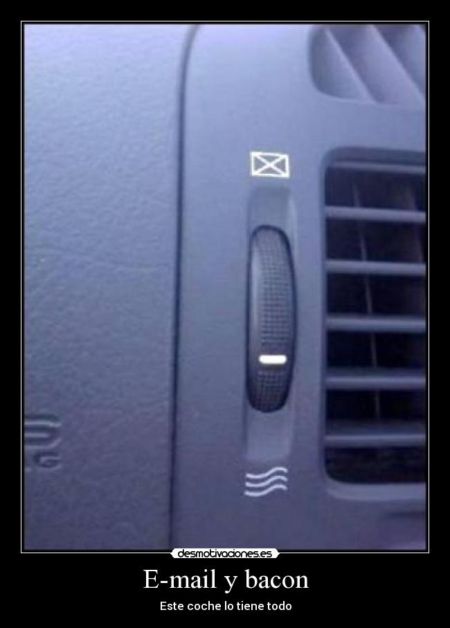 E-mail y bacon - Este coche lo tiene todo