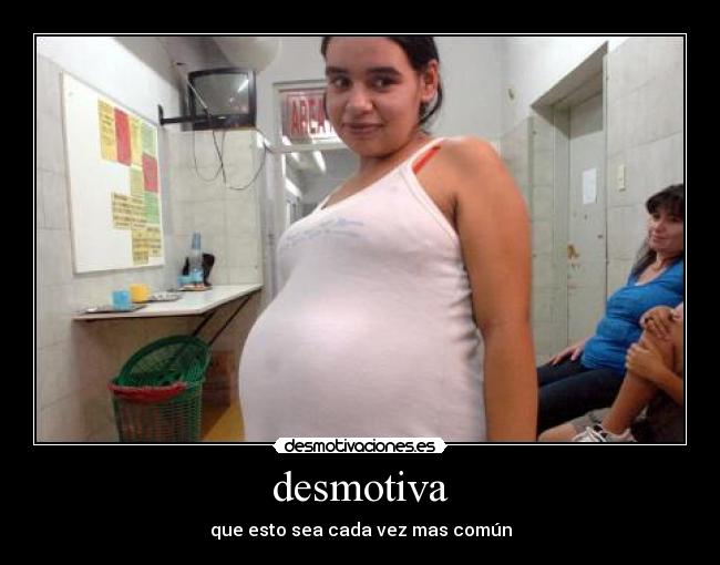 desmotiva - que esto sea cada vez mas común