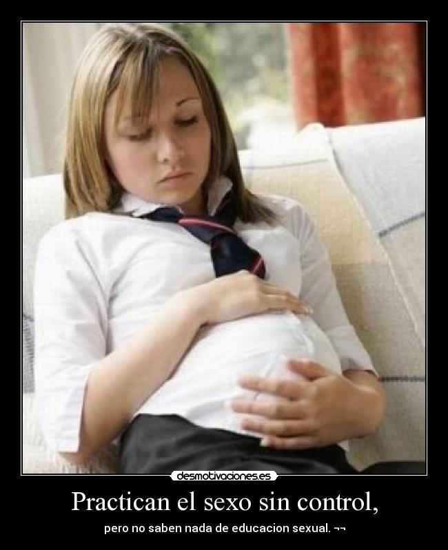 Practican el sexo sin control, - pero no saben nada de educacion sexual. ¬¬