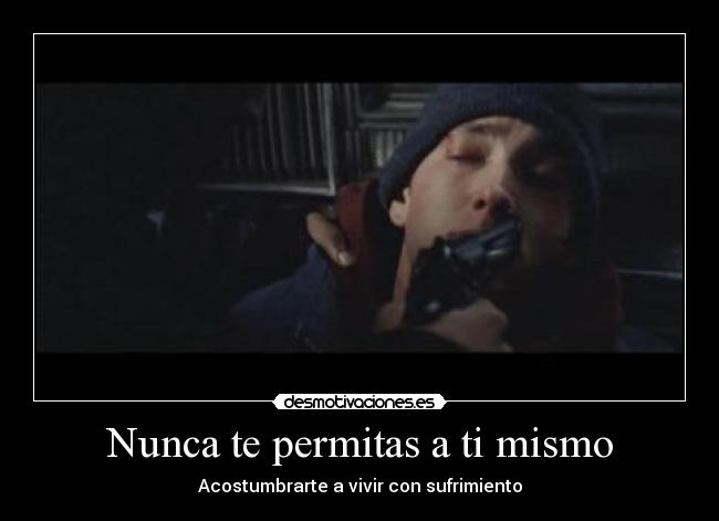 Nunca te permitas a ti mismo - 