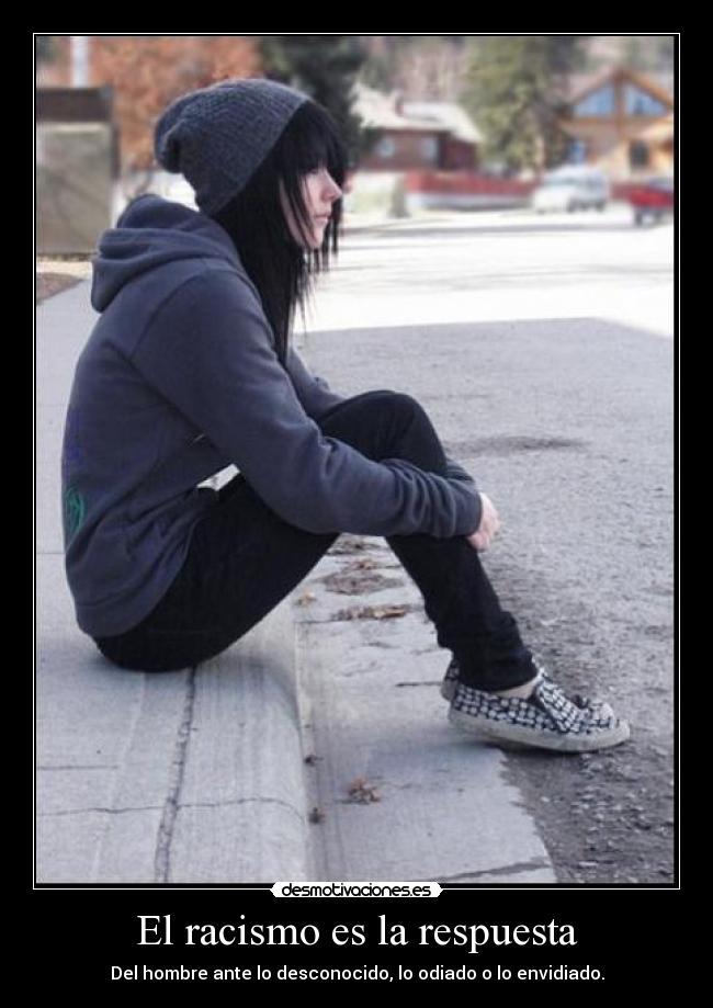 El racismo es la respuesta -