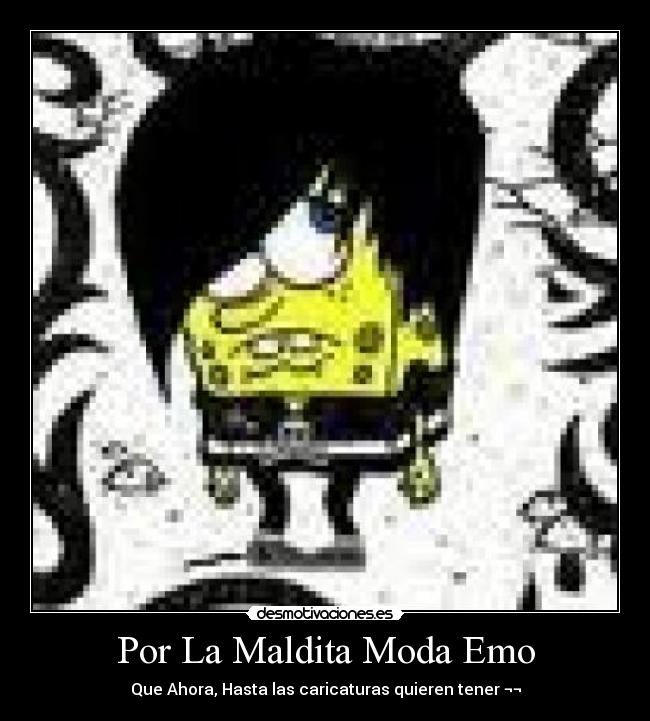 carteles por moda emo desmotivaciones