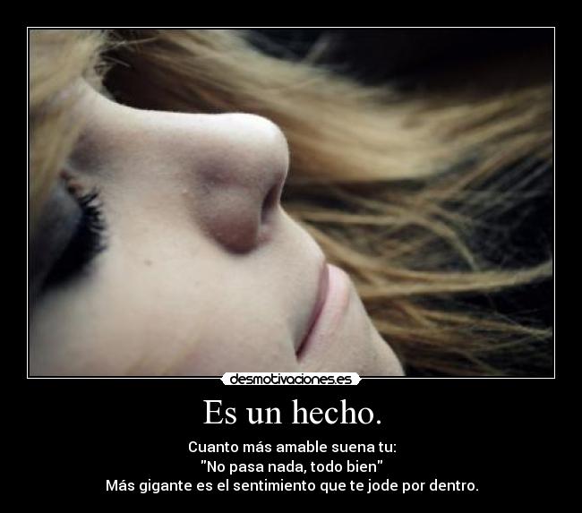 Es un hecho. - 